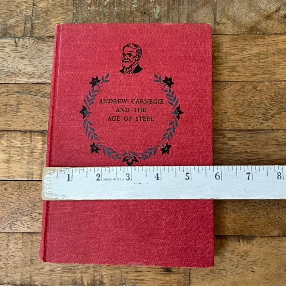 Vintage Andrew Carnegie and the Age of Steel Hardcover Book 1958